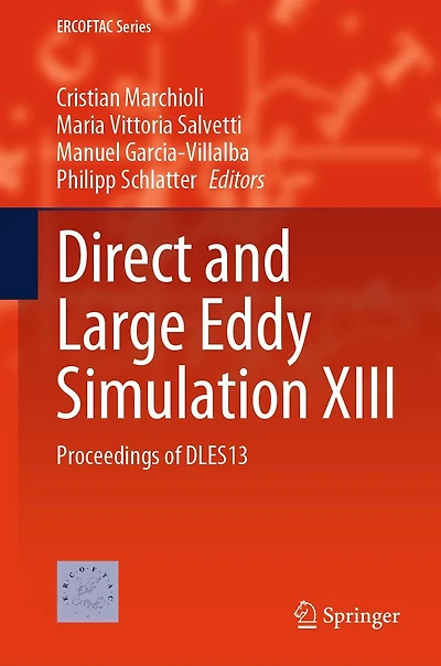 Direct and Large Eddy Simulation XIII: Proceedings of DLES13