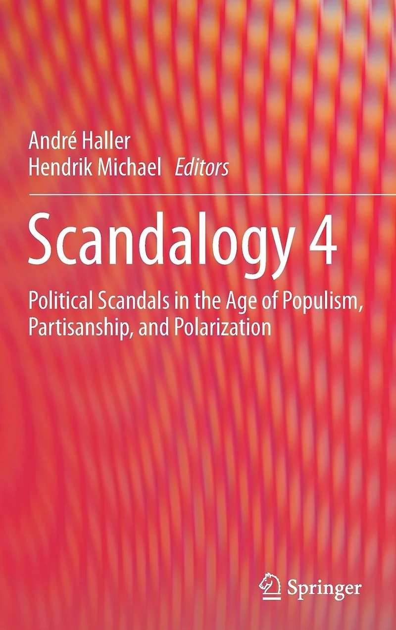Scandalogy 4: Political Scandals the Age of Populism, Partisanship, and Polarization
