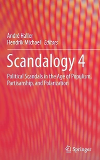 Scandalogy 4: Political Scandals the Age of Populism, Partisanship, and Polarization