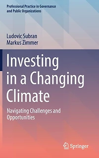 Investing a Changing Climate: Navigating Challenges and Opportunities