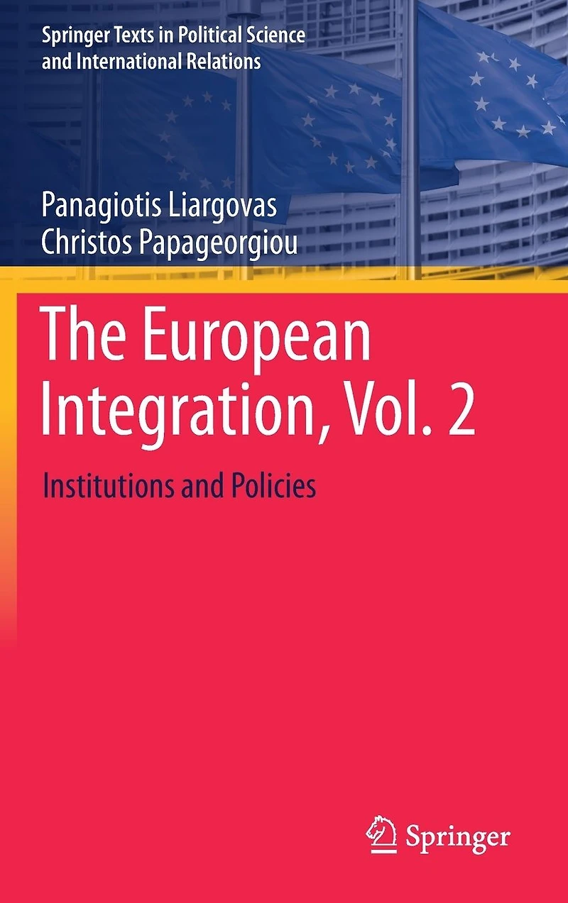 The European Integration, Vol. 2: Institutions and Policies