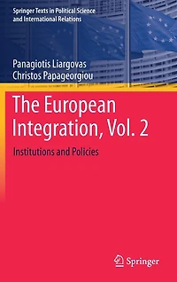 The European Integration, Vol. 2: Institutions and Policies