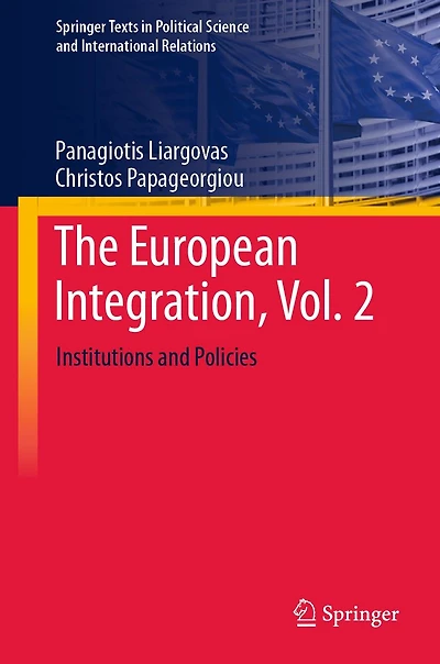 The European Integration, Vol. 2: Institutions and Policies