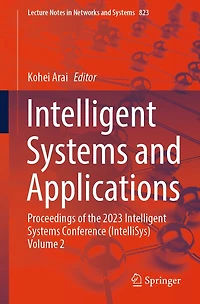 Intelligent Systems and Applications: Proceedings of the 2023 Conference (IntelliSys) Volume 2