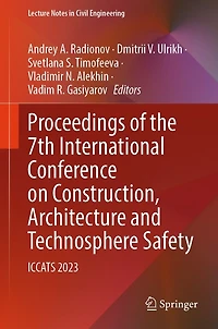 Proceedings of the 7th International Conference on Construction, Architecture and Technosphere Safety: ICCATS 2023