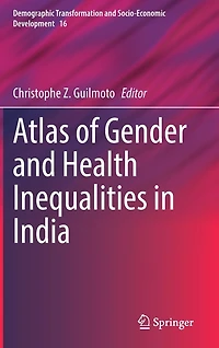 Atlas of Gender and Health Inequalities India