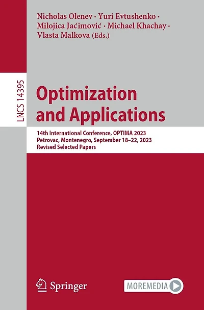 Optimization and Applications: 14th International Conference, OPTIMA 2023, Petrovac, Montenegro, September 18-22, Revised Selected Papers