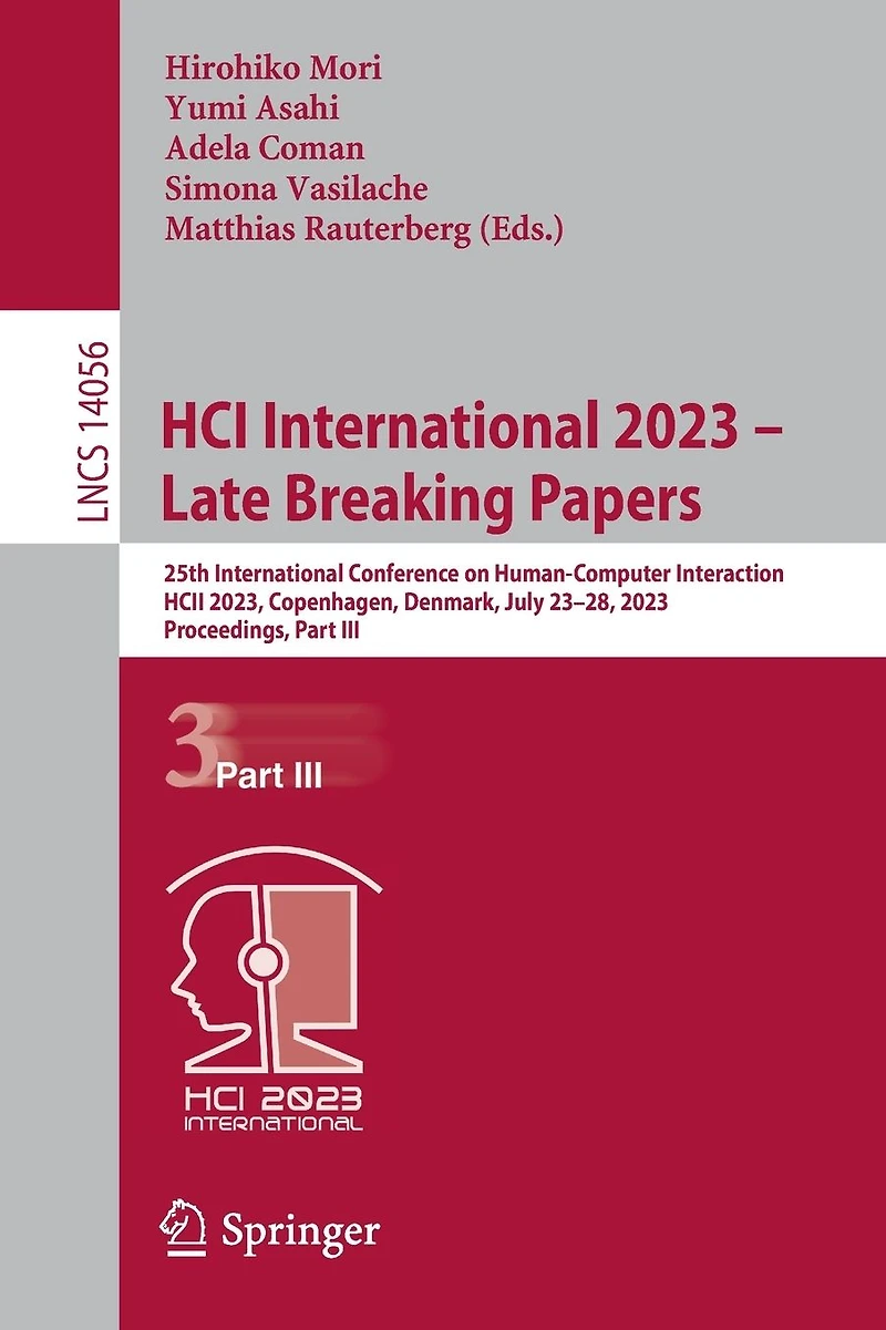 HCI International 2023 - Late Breaking Papers: 25th Conference on Human-Computer Interaction, HCII 2023, Copenhagen, Denmark, July 23-28, Proceedings