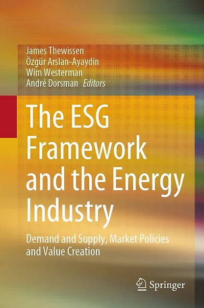 the ESG Framework and Energy Industry: Demand Supply, Market Policies Value Creation
