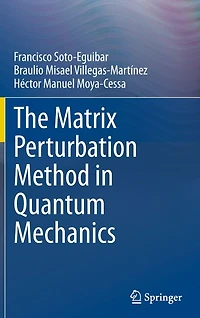 The Matrix Perturbation Method Quantum Mechanics