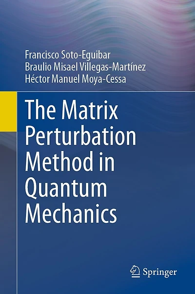 The Matrix Perturbation Method Quantum Mechanics