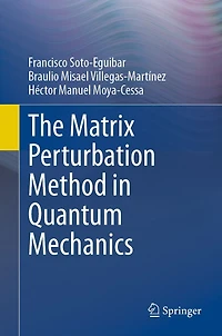 The Matrix Perturbation Method Quantum Mechanics