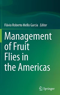 Management of Fruit Flies the Americas