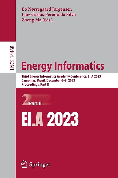 Energy Informatics: Third Energy Informatics Academy Conference, EI.A 2023, Campinas, Brazil, December 6-8, 2023, Proceedings, Part II