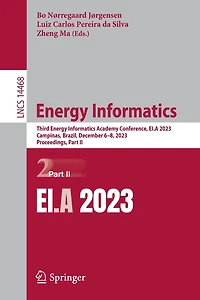 Energy Informatics: Third Energy Informatics Academy Conference, EI.A 2023, Campinas, Brazil, December 6-8, 2023, Proceedings, Part II