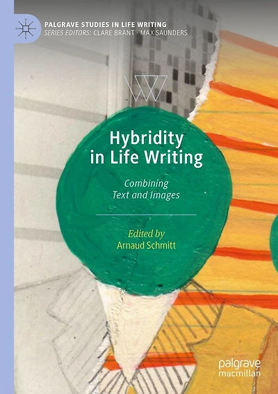 Hybridity Life Writing: Combining Text and Images