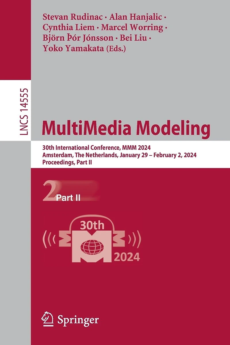 MultiMedia Modeling: 30th International Conference, MMM 2024, Amsterdam, The Netherlands, January 29 - February 2, Proceedings, Part II