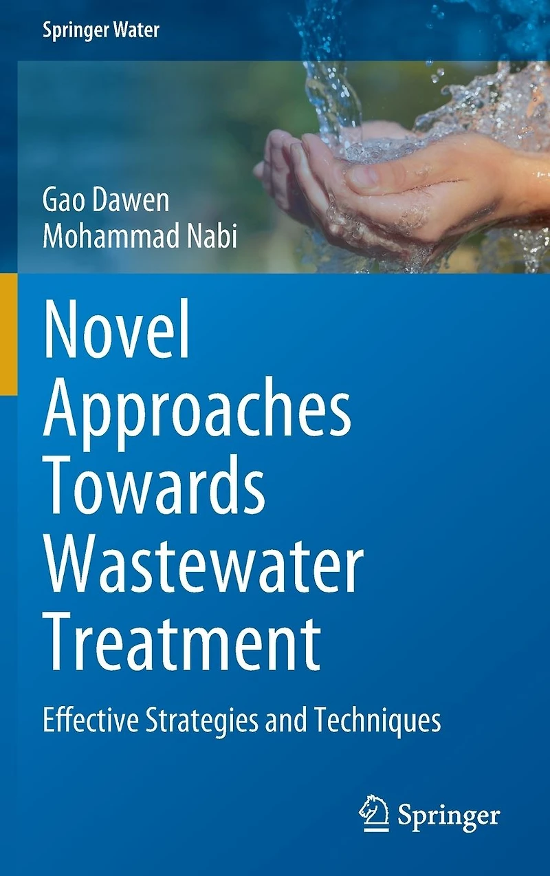 Novel Approaches Towards Wastewater Treatment: Effective Strategies and Techniques