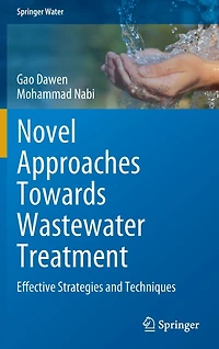 Novel Approaches Towards Wastewater Treatment: Effective Strategies and Techniques
