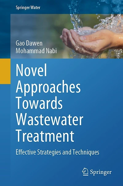 Novel Approaches Towards Wastewater Treatment: Effective Strategies and Techniques