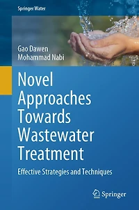Novel Approaches Towards Wastewater Treatment: Effective Strategies and Techniques