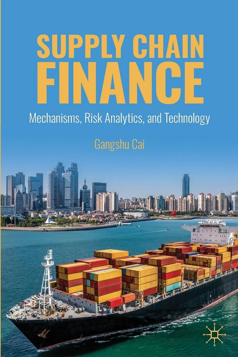 Supply Chain Finance: Mechanisms, Risk Analytics, and Technology