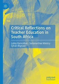 Critical Reflections on Teacher Education in South Africa