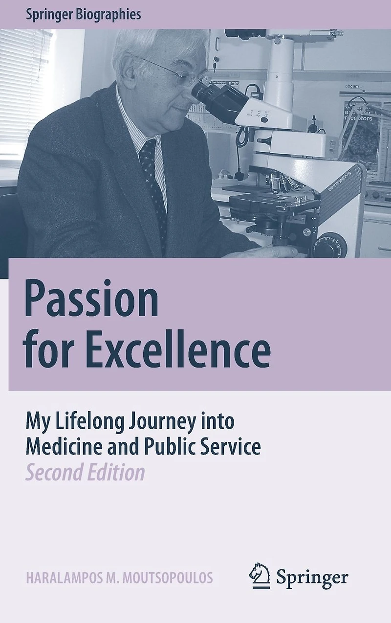 Passion for Excellence: My Lifelong Journey into Medicine and Public Service