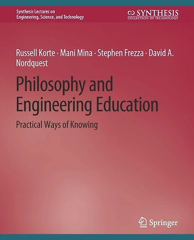 Philosophy and Engineering Education: Practical Ways of Knowing