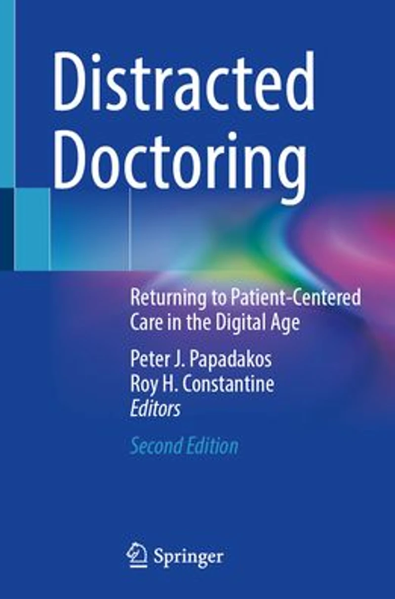 Distracted Doctoring: Returning to Patient-Centered Care the Digital Age