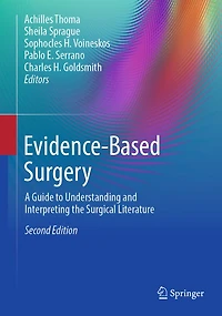 Evidence-Based Surgery: A Guide to Understanding and Interpreting the Surgical Literature