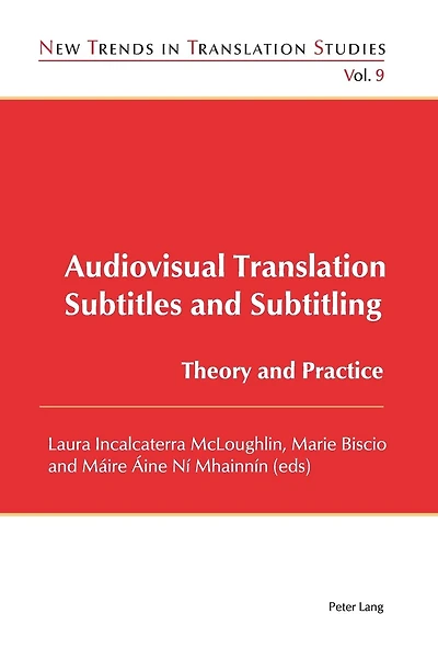 Audiovisual Translation - Subtitles and Subtitling: Theory and Practice