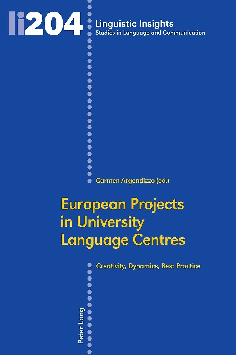European Projects in University Language Centres: Creativity, Dynamics, Best Practice