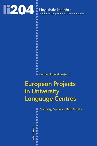 European Projects in University Language Centres: Creativity, Dynamics, Best Practice