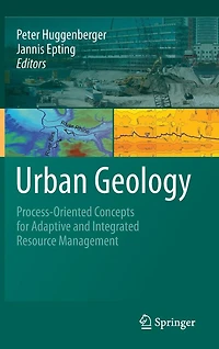 Urban Geology: Process-Oriented Concepts for Adaptive and Integrated Resource Management