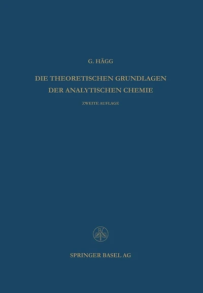Die Theoretischen Grundlagen der Analytischen Chemie