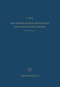 Die Theoretischen Grundlagen der Analytischen Chemie