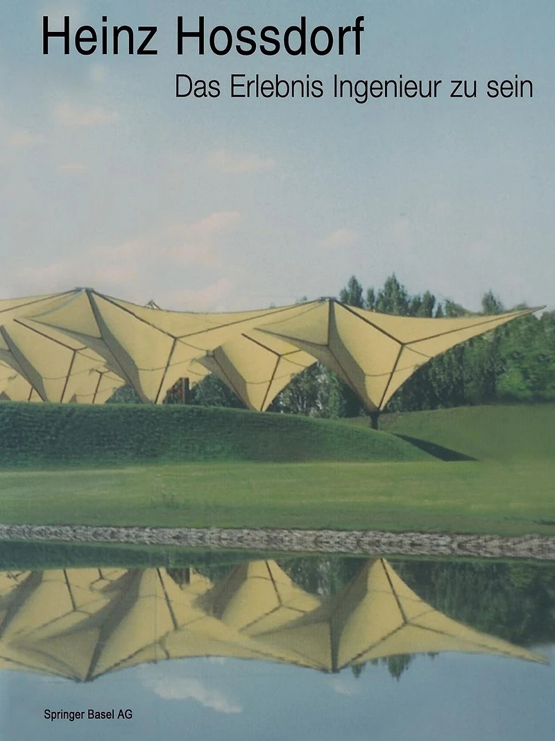 Heinz Hossdorf - Das Erlebnis Ingenieur zu sein