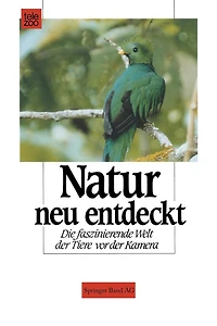 Natur neu entdeckt: Die faszinierende Welt der Tiere vor der Kamera