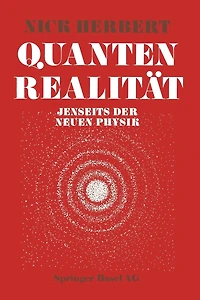 Quantenrealität: Jenseits der Neuen Physik
