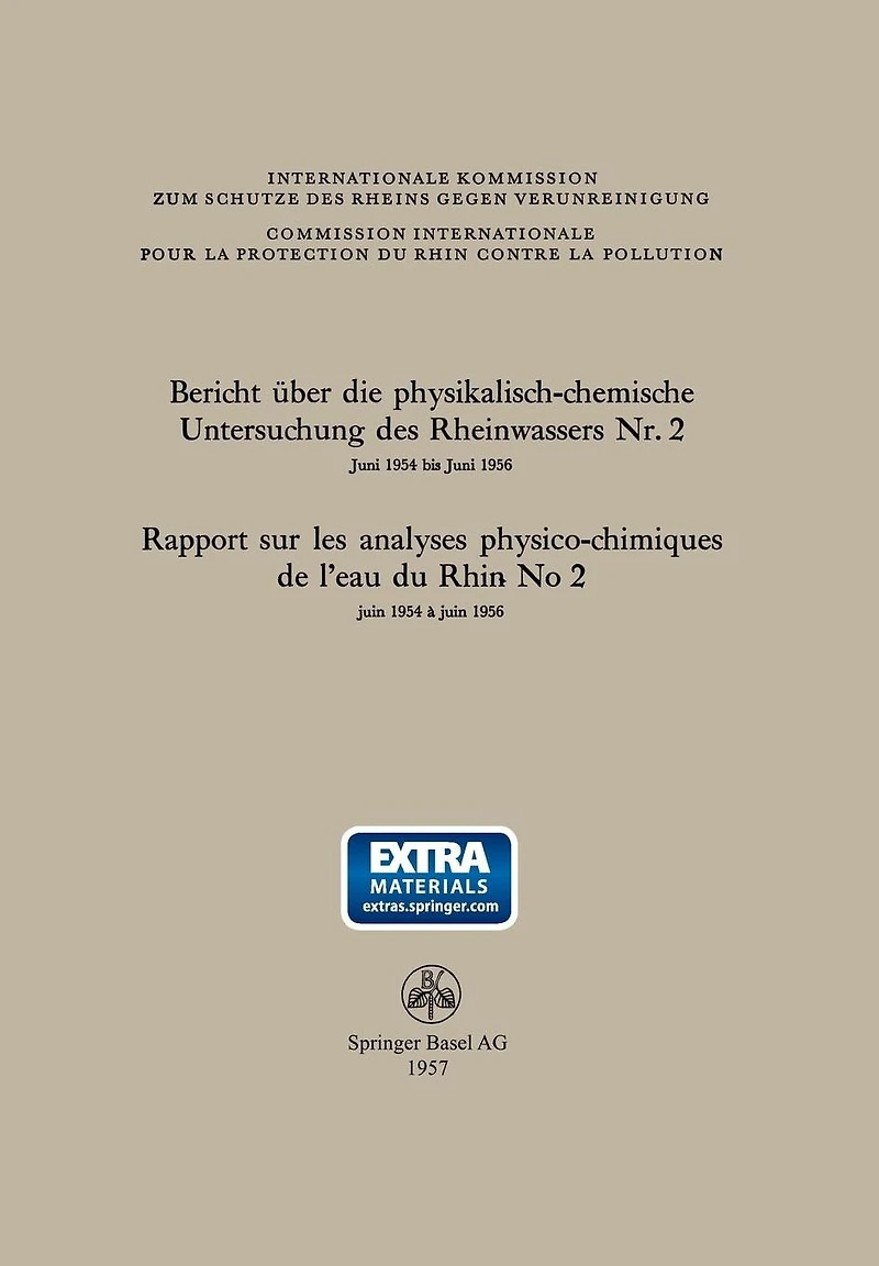 Bericht über die physikalisch-chemische Untersuchung des Rheinwassers Nr. 2 / Rapport sur les analyses physico-chimiques de l'eau du Rhin No 2