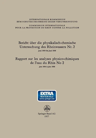 Bericht über die physikalisch-chemische Untersuchung des Rheinwassers Nr. 2 / Rapport sur les analyses physico-chimiques de l'eau du Rhin No 2