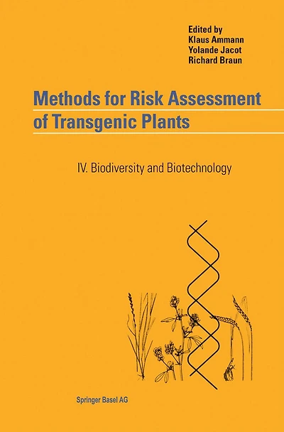 Methods for Risk Assessment of Transgenic Plants: IV. Biodiversity and Biotechnology