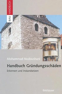 Handbuch Gründungsschäden: Erkennen und Instandsetzen