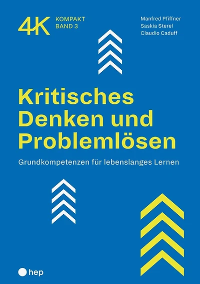 Kritisches Denken und Problemlösen (E-Book): Grundkompetenzen für lebenslanges Lernen