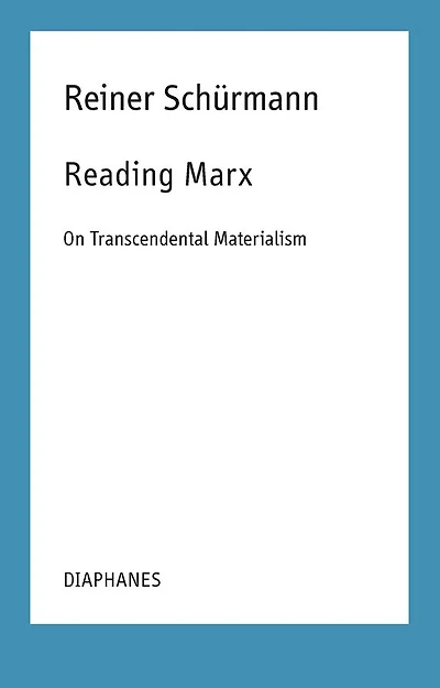 Reading Marx: On Transcendental Materialism