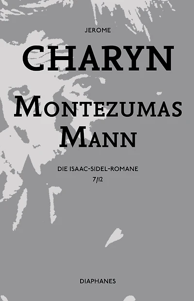 Montezumas Mann: Die Isaac-Sidel-Romane, 7/12