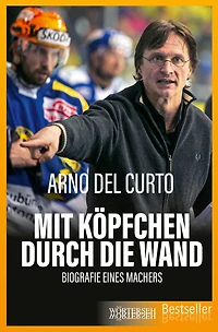 Mit Köpfchen durch die Wand: Biografie eines Machers