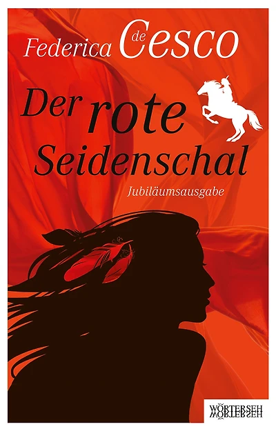 Der rote Seidenschal: Jubiläumsausgabe