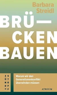 Brücken bauen: Warum wir den Generationenkonflikt überwinden müssen
